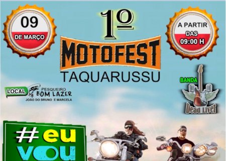 Taquarussu: Acontece hoje o 1º Moto Fest que vai agitar a região
