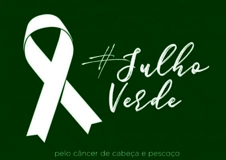 Saúde: Julho Verde alerta para prevenção ao câncer de cabeça e pescoço