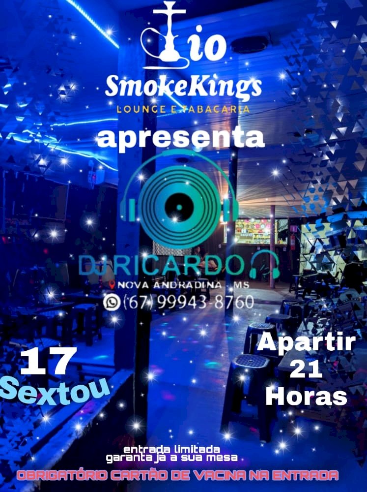 Batayporã: Tio Smokerkings – Louce e Tabacaria, apresenta hoje, sexta-feira (17), DJ Ricardo