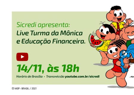 Sicredi e Maurício de Sousa Produções realizam live para reforçar importância da educação financeira para pais e filhos