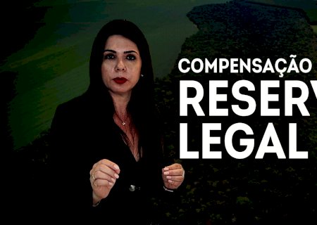 Entenda a Compensação de Reserva Legal e como se beneficiar deste recurso