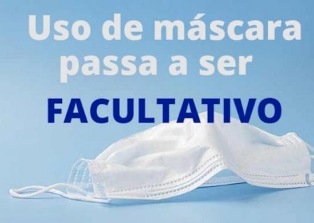 Em Batayporã uso de máscara passa a ser facultativo