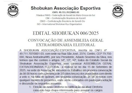 EDITAL SHOBUKAN 006/2025CONVOCAÇÃO DE ASSEMBLEIA GERAL EXTRAORDINÁRIA ELEITORAL