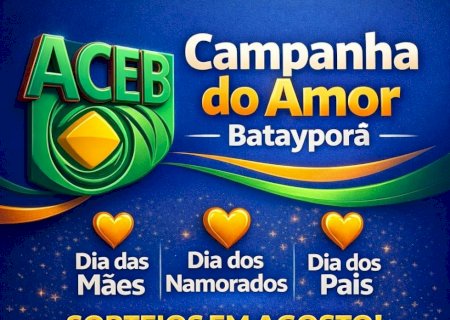 Comércio de Batayporã já está no clima da “Campanha do Amor” promovida pela ACEB
