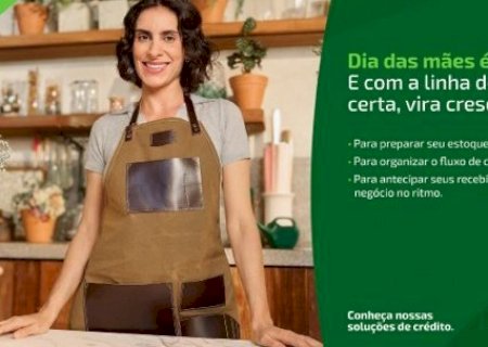 Dia das Mães evidencia força das mulheres empreendedoras com R$ 8,7 milhões liberados pela Sicredi Centro-Sul MS/BA