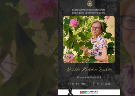 Batayporã lamenta falecimento de Romilda Micheline Zancheta
