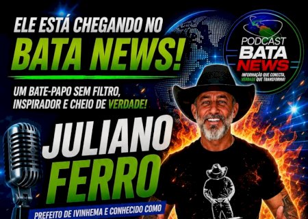 Hoje tem Juliano Ferro no Bata News: vida, política, polêmicas e os próximos passos do “Prefeito Mais Louco do Brasil”
