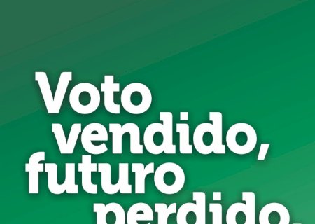 Batayporã e Região - Atenção Eleitores: VOTO NÃO É MERCADORIA!