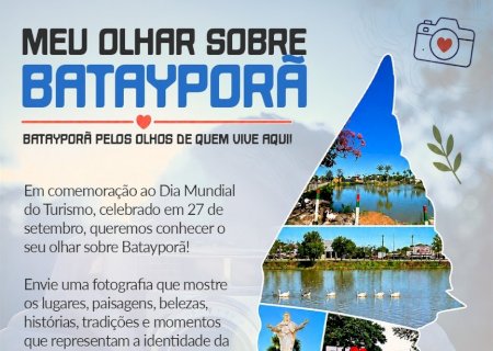 “Meu Olhar sobre Batayporã': iniciativa da Sademat vai celebrar mês do Turismo