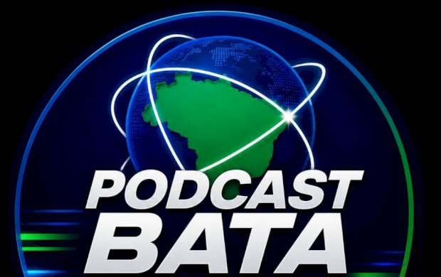 Bata News agradece aos parlamentares e prefeitos pela participação nos primeiros 120 dias do podcast